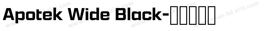 Apotek Wide Black字体转换